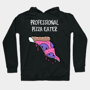 Professional pizza eater Hoodie